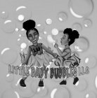 LBB LBB LITTLE BABY BUBBLES LLC