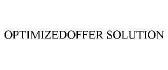 OPTIMIZEDOFFER SOLUTION