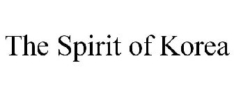 THE SPIRIT OF KOREA