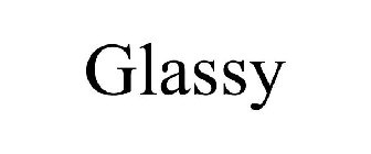 GLASSY