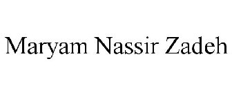 MARYAM NASSIR ZADEH