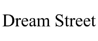 DREAM STREET
