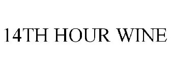 14TH HOUR WINE