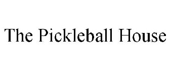 THE PICKLEBALL HOUSE