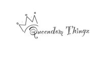 QUEENDOM THINGZ