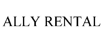 ALLY RENTAL