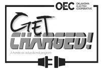 GET CHARGED! A HANDS-ON EDUCATIONAL PROGRAM. OEC OKLAHOMA ELECTRIC COOPERATIVE