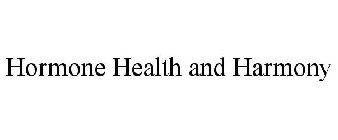 HORMONE HEALTH AND HARMONY