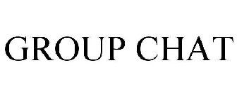 GROUP CHAT