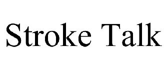 STROKE TALK