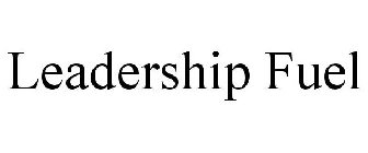 LEADERSHIP FUEL