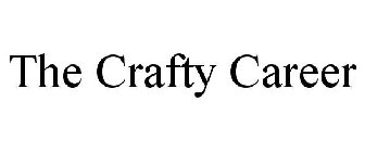 THE CRAFTY CAREER