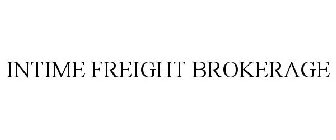 INTIME FREIGHT BROKERAGE