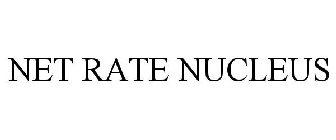 NET RATE NUCLEUS