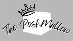 THE POSHMALLOW