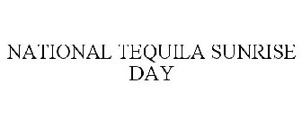 NATIONAL TEQUILA SUNRISE DAY