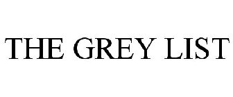 THE GREY LIST