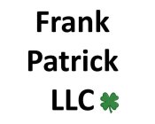 FRANK PATRICK LLC