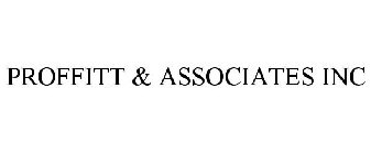 PROFFITT & ASSOCIATES INC