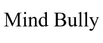 MIND BULLY