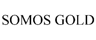 SOMOS GOLD