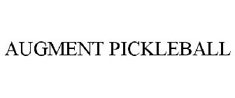 AUGMENT PICKLEBALL