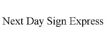 NEXT DAY SIGN EXPRESS
