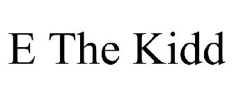 E THE KIDD