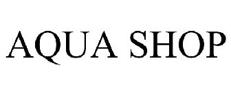 AQUA SHOP