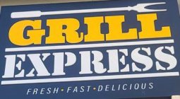 GRILL EXPRESS FRESH · FAST · DELICIOUS