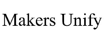 MAKERS UNIFY