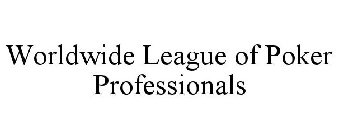 WORLDWIDE LEAGUE OF POKER PROFESSIONALS