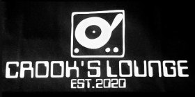 CROOK'S LOUNGE EST. 2020