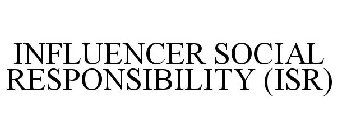 INFLUENCER SOCIAL RESPONSIBILITY (ISR)