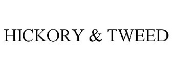 HICKORY & TWEED