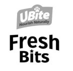 UBITE NOURISH NATURALLY FRESH BITS