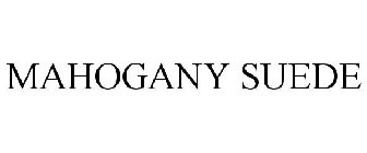 MAHOGANY SUEDE