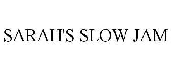 SARAH'S SLOW JAM