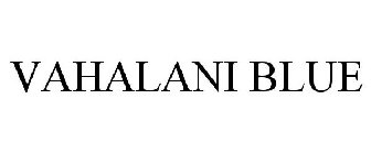 VAHALANI BLUE