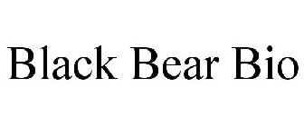 BLACK BEAR BIO