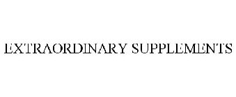 EXTRAORDINARY SUPPLEMENTS