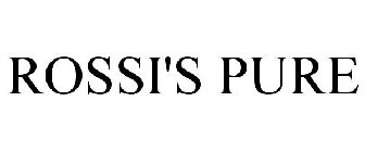 ROSSI'S PURE