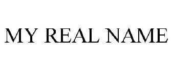MY REAL NAME