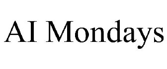 AI MONDAYS