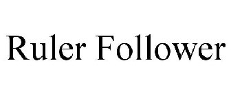 RULER FOLLOWER