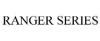 RANGER SERIES