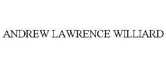 ANDREW LAWRENCE WILLIARD