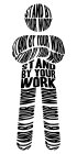 STAND BY YOUR WORK