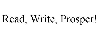 READ, WRITE, PROSPER!