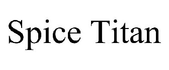 SPICE TITAN